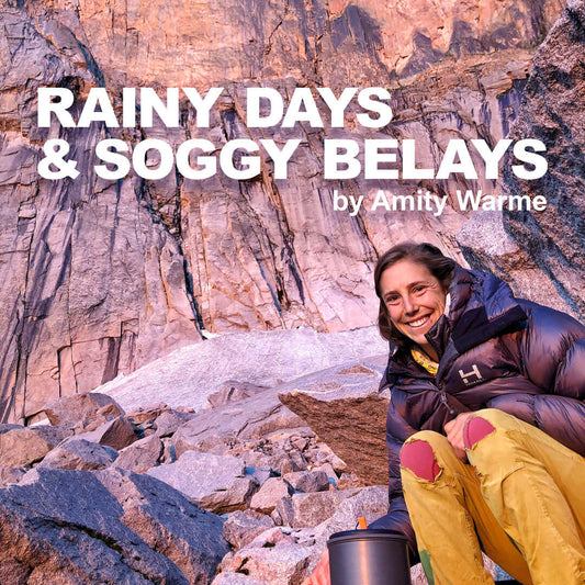 View details for Rainy Days and Soggy Belays Rainy Days and Soggy Belays Amity Warme