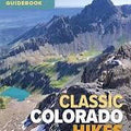 Classic Colorado Hikes - Dr. Jon Kedrowski